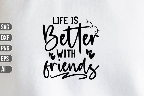 Download Life is Better with Friends SVG - Friends svg Collection