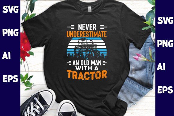 Download Never Underestimate an Old Man with a - Premium Resources