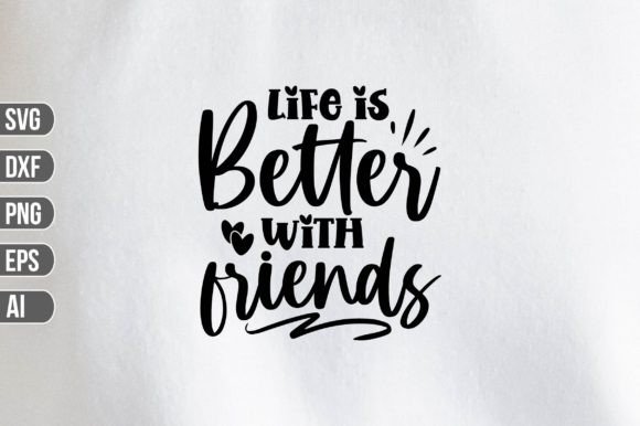 Download Life is Better with Friends SVG - Friends svg Collection