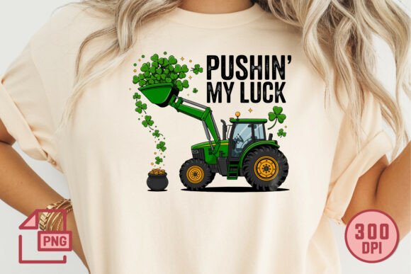 Download Pushin My Luck Tractor PNG Design - Premium Bundle